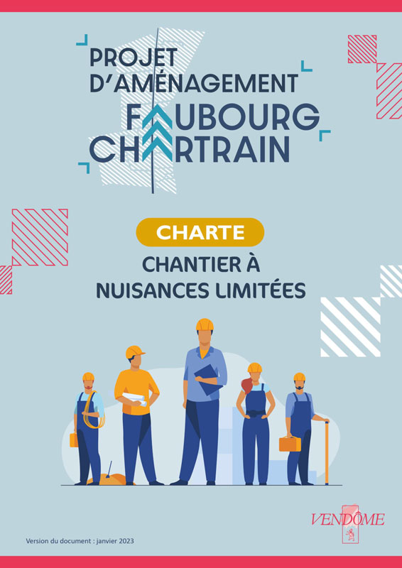 Charte chantier à nuisances limitées Faubourg Chartrain - Agrandir l'image, fenêtre modale